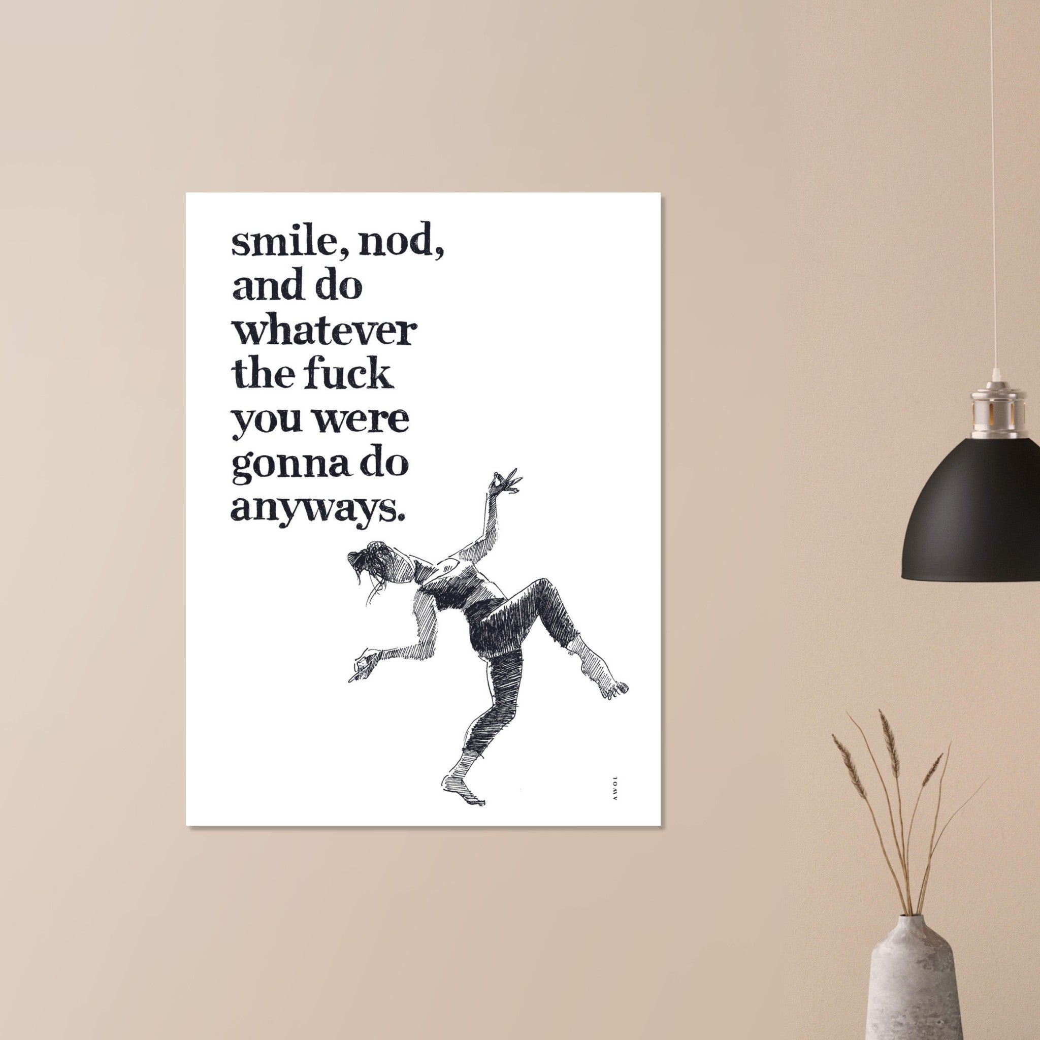 Smile And Nod, Funny Daily Affirmation: Wall Poster